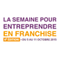 Tout savoir sur la Semaine pour entreprendre en franchise
