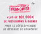 Passeport de la Franchise : c’est le moment de postuler pour la 5ème édition !