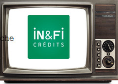 L'enseigne In&Fi Crédits très visible à la télé durant le mois de novembre