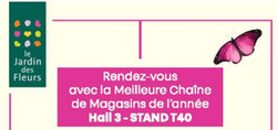 Retrouvez Le Jardin des Fleurs sur Franchise Expo Paris 2017