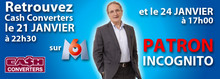 Le Patron Incognito mettant en scène Cash Converters repasse sur M6 les 21 et 24 janvier 2015