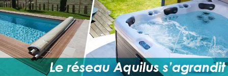 Aquilus Piscines ouvre plusieurs points de vente