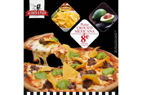 La Crousti Mexicana ; la nouvelle création de la franchise La Boîte à Pizza