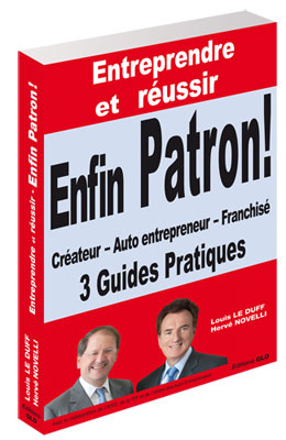 Louis Le Duff, Pdg de Del Arte, sort son nouveau livre Entreprendre et Réussir, Enfin Patron